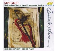 Gesualdo: Madrigals and Motets