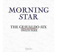 The Gesualdo Six / Owain Park - Morning Star