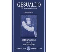 Gesualdo: The Man and His Music (Clarendon Paperbacks)