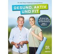 Gesund, aktiv und fit: Die besten Tipps, Ubunge, Sixtus, Tiedemann.
