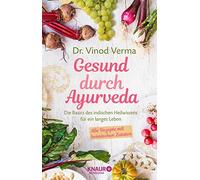 Gesund durch Ayurveda: Die Basics des indischen, Verma, Russmann, Beuchelt.