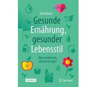 Gesunde Ernhrung, gesunder Lebensstil: Was schadet uns, was tut uns gut? by Udo