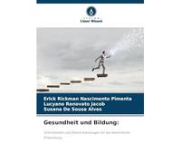 Gesundheit und Bildung: Schnittstellen und Überschneidungen für die menschliche Entwicklung