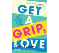 Get a Grip, Love