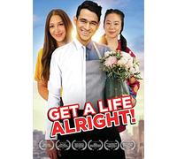 Get A Life, Alright!