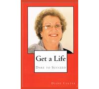 Get a Life: Dare to Succeed