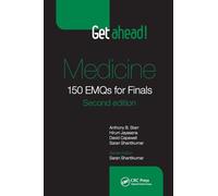 Get ahead! Medicine: 150 EMQs for Finals, Second Edition