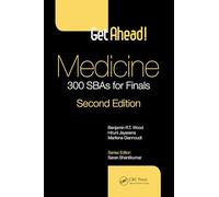 Get ahead! Medicine: 300 SBAs for Finals