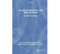 Get ahead! Medicine: 300 SBAs for Finals