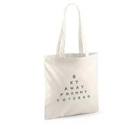 Get Away From My Bag Eye Test Cotton Shopper Bag Reusable Eco Tote | 10 litres | 42 x 38 cm | open top | 67cm straps | printed to order in the UK