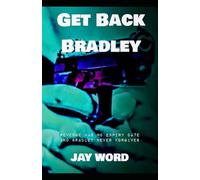 Get Back Bradley: Revenge has no expiry date and Bradley never forgives.