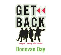 Get Back: Imagine...Saving John Lennon