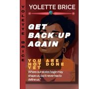 Get Back Up Again: You are not Done Yet