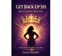 Get Back Up Sis: A 30-Day Guided Journey to Help You Rise Again