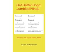 Get Better Soon: Jumbled Minds: You're not sick, you can just do ... better (Travel size 5x8)