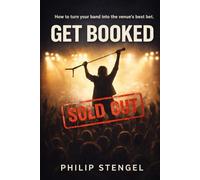 Get Booked: The Promoter’s Playbook for Artists Who Want Real Shows