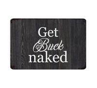 Get Buck Naked Rustic Metal Sign Farmhouse Kitchen Wall Art Plaques Wall Decorations Aluminum Tin Signs for House Office Restaurants 8x12 Inch
