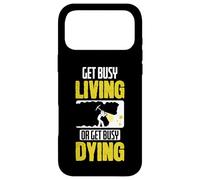 Get Busy Living or Get Busy Dying Case for iPhone 17 Pro Max