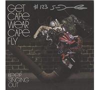 Get Cape. Wear Cape. Fly - Keep Singing Out [7" VINYL]
