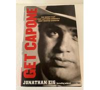 Get Capone: The Real Story of America's Legendary Gangster