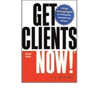 (GET CLIENTS NOW!: A 28-DAY MARKETING PROGRAM FOR PROFESSIONALS, CONSULTANTS, AND COACHES) BY Hayden, C. J.(Author)Paperback on (10 , 2006)