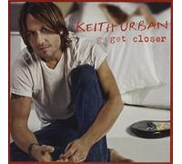 Keith Urban - Get Closer
