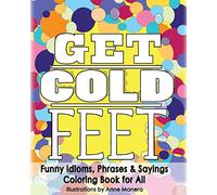Get Cold Feet Funny Idioms, Phrases & Sayings
