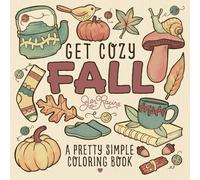 Get Cozy Fall: A Pretty Simple Coloring Book
