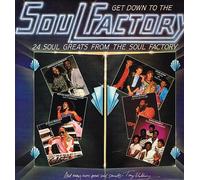Get Down To The Soul Factory