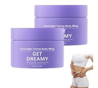 Get Dreamy Overnight Toning Whip, Get Dreamy Body Firming Cream, Advanced Firming & Wrinkle-Reducing Cream, Restore skin Elasticity, Natural Body firming Oil Suitable for All Skin Types (2PCS, 100g)