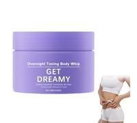 Get Dreamy Overnight Toning Whip, Get Dreamy Body Firming Cream, Advanced Firming & Wrinkle-Reducing Cream, Restore skin Elasticity, Natural Body firming Oil Suitable for All Skin Types (1PC, 100g)