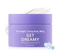 Get Dreamy Overnight Toning Whip-Get Dreamy Cream, Overnight Toning Body Cream for Firming & Smoothing Skin, Body Moisturizer for Women, Hydrating & Fast Absorbing