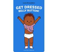 Get Dressed, Belly Button!