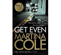 Get Even: A dark thriller of murder, mystery and revenge