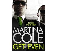 Get Even by Cole, Martina (October 6, 2015) Hardcover