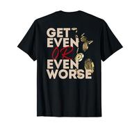 Get Even or Even Worse Gambling in Las Vegas Poker Roulette T-Shirt