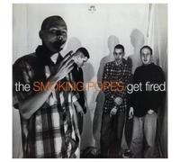Get Fired by SMOKING POPES (2010-10-12)