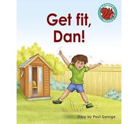 Get fit, Dan! (Red Squirrel Phonics Level 2)