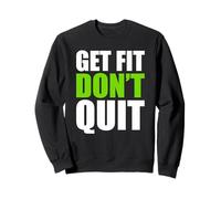Get Fitter Train Hard Dun Quit Gym Motivation Fitness Lover Sweatshirt