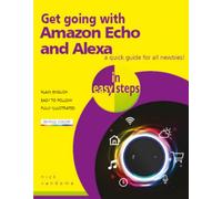 Get going with Amazon Echo and Alexa in easy steps