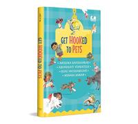 Get Hooked to Pets (Hook Books): A 4 in 1 Gorgeously Illustrated Book on Pets | Giftable Hardback Edition | Ages 5+