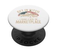 Get in Bitch I Found A Deal On Marketplace Shirt Retro Funny PopSockets Adhesive PopGrip