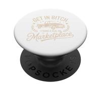 Get in Bitch I Found A Deal On Marketplace Shirt Retro Funny PopSockets Adhesive PopGrip