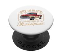 Get in Bitch I Found A Deal On Marketplace Shirt Retro Funny PopSockets Adhesive PopGrip