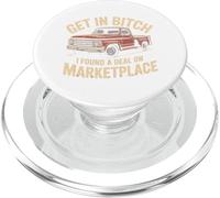 Get in Bitch I Found A Deal On Marketplace Shirt Retro Funny PopSockets PopGrip for MagSafe