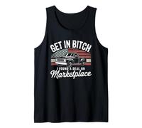 Get in Bitch I Found A Deal On Marketplace Shirt Retro Funny Tank Top