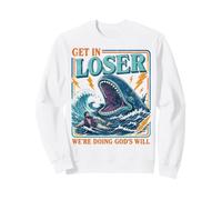 Get In Loser Doing God's Will Junah Whale Funny Christian Sweatshirt