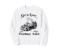 Get In Loser Everything’s Forked Unicorn Dark Humor Sweatshirt