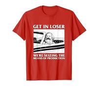 Get In Loser Karl Marx T-Shirt - Communism Meme Funny