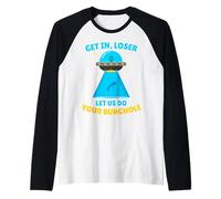 Get in, Loser Let Us Do Your Bunghole Funny Hilarious Alien Raglan Baseball Tee